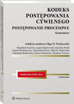 Kodeks postępowania cywilnego. Postępowanie procesowe. Komentarz