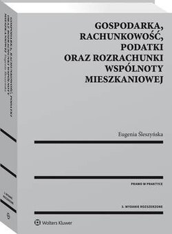 Gospodarka, rachunkowość, podatki oraz rozrachunki wspólnoty mieszkaniowej