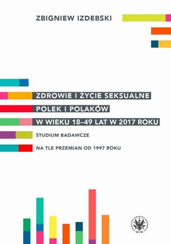 Zdrowie i życie seksualne Polek i Polaków w wieku 18-49 lat w 2017 roku