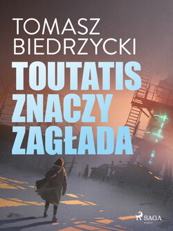 Toutatis znaczy zagłada