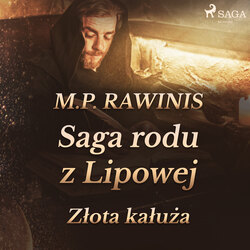 Saga rodu z Lipowej 11: Złota kałuża