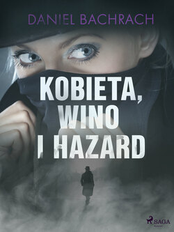 Kobieta, wino i hazard