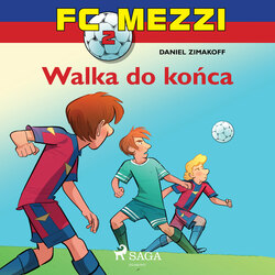 FC Mezzi 2 - Walka do końca