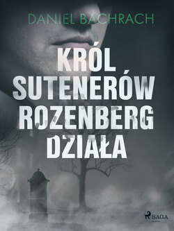 Król sutenerów Rozenberg działa