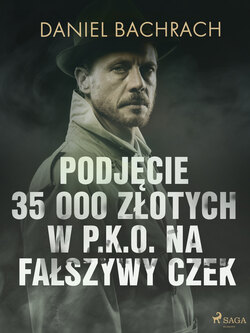 Podjęcie 35 000 złotych w P.K.O. na fałszywy czek