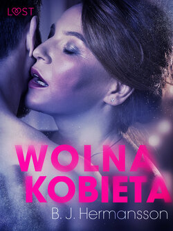 Wolna kobieta - opowiadanie erotyczne