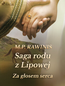 Saga rodu z Lipowej 7: Za głosem serca