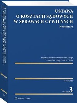 Ustawa o kosztach sądowych w sprawach cywilnych. Komentarz