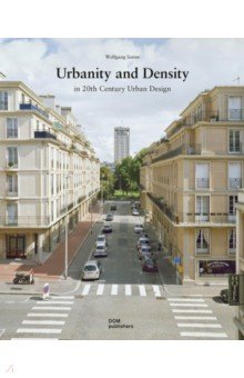 Urbanity and Density in 20th century Urban design