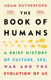 The Book of Humans. The Story of How We Became Us