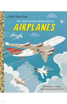 My Little Golden Book About Airplanes