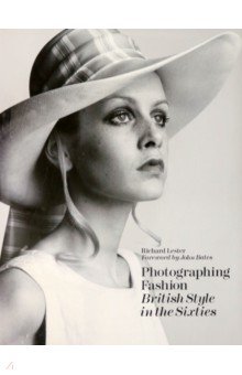 Photographing Fashion. British Style in Sixties