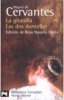 La Gitanilla. Las dos doncellas