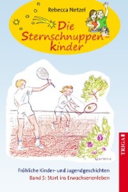 Die Sternschnuppenkinder - Band 5