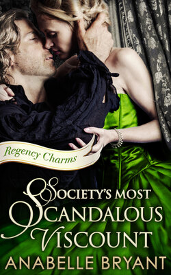 Society's Most Scandalous Viscount