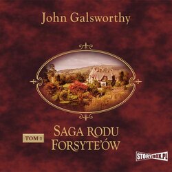 Saga rodu Forsyte’ów. Tom 1. Posiadacz