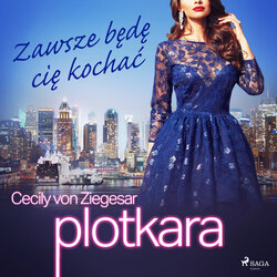 Plotkara 12: Zawsze będę cię kochać