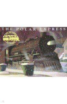 The Polar Express. 30th Anniversary Edition