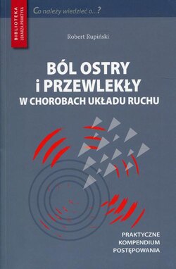 Ból ostry i przewlekły w chorobach układu ruchu