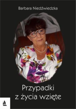 Przypadki z życia wzięte