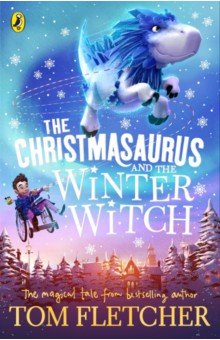 The Christmasaurus and the Winter Witch