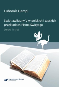 Świat awifauny V w polskich i czeskich przekładach Pisma Świętego. Żuraw i struś