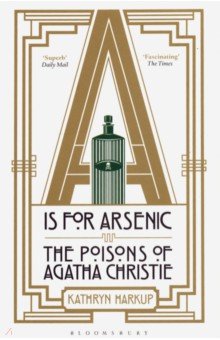 A is for Arsenic: The Poisons of Agatha Christie