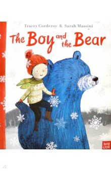 Boy and the Bear, the (PB) illustr.