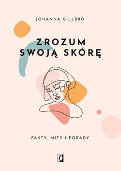 Zrozum swoją skórę