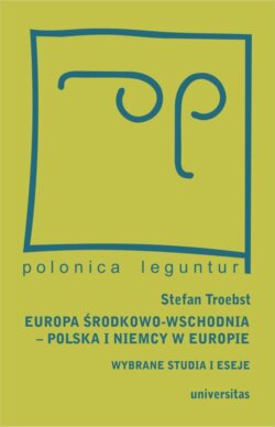 Europa Środkowo-Wschodnia, Polska a Niemcy w Europie. Wybrane studia i eseje