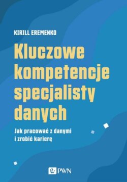 Kluczowe kompetencje specjalisty danych