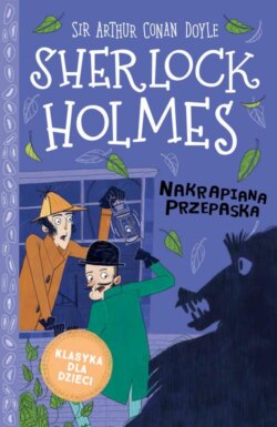 Klasyka dla dzieci. Sherlock Holmes. Tom 4. Nakrapiana przepaska