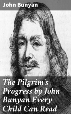 The Pilgrim's Progress by John Bunyan Every Child Can Read