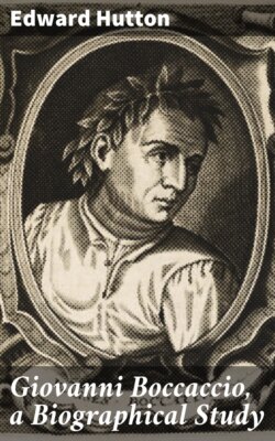 Giovanni Boccaccio, a Biographical Study