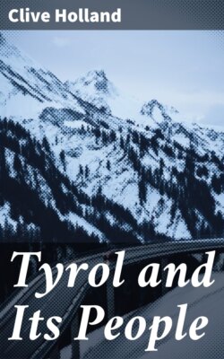 Tyrol and Its People