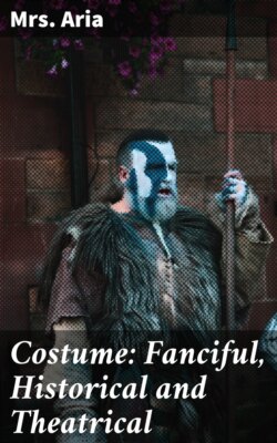 Costume: Fanciful, Historical and Theatrical