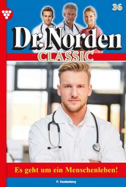 Dr. Norden Classic 36 – Arztroman