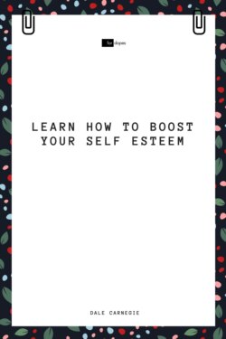Learn How to Boost Your Self Esteem