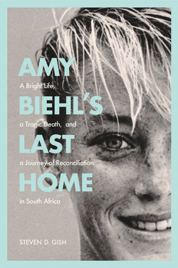 Amy Biehl’s Last Home