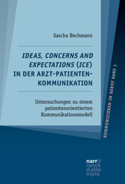 Ideas, Concerns and Expectations (ICE) in der Arzt-Patienten-Kommunikation