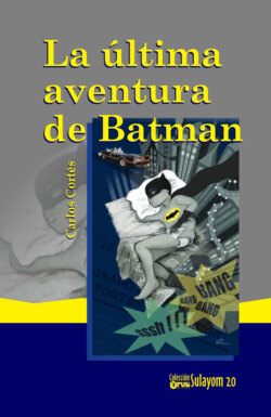 La última aventura de Batman