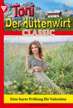 Toni der Hüttenwirt Classic 48 – Heimatroman