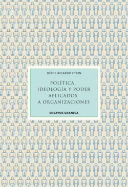 Política, ideología y poder aplicados a organizaciones