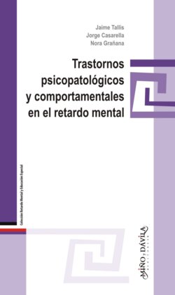 Trastornos psicopatológicos y comportamentales en el retardo mental