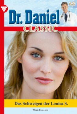 Dr. Daniel Classic 68 – Arztroman