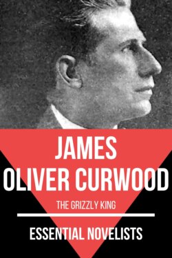 Essential Novelists - James Oliver Curwood