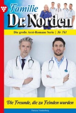 Familie Dr. Norden 741 – Arztroman