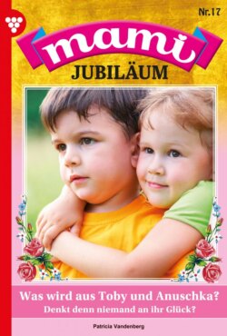 Mami Jubiläum 17 – Familienroman