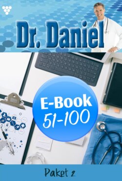 Dr. Daniel Paket 2 – Arztroman