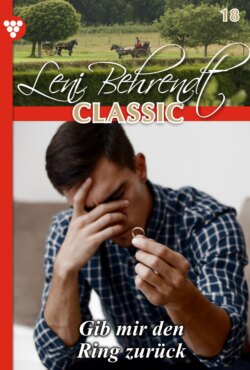 Leni Behrendt Classic 18 – Liebesroman